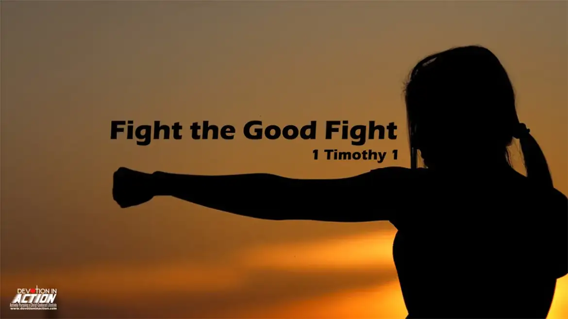 Fighting the Good Fight of Faith